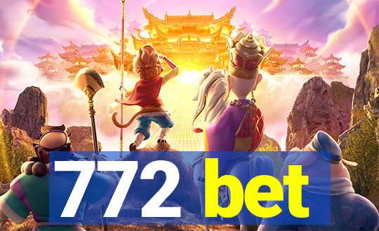 772 bet